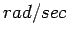 $ {rad/sec}$