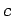 $ {c}$