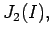 $ {J_2(I),}$