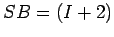$ {SB = (I + 2)}$