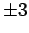 $ {\pm 3}$
