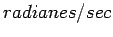 $ {radianes/sec}$