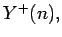 $ {Y^+(n), }$