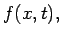 $ {f(x,t) ,}$